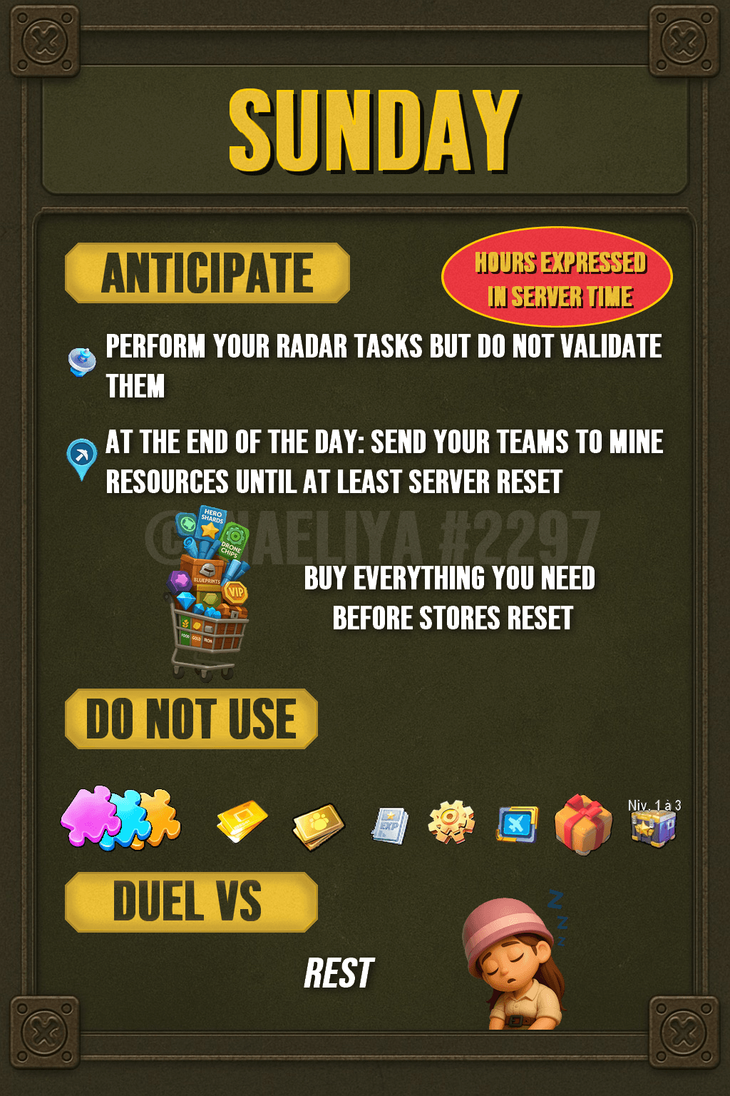 Infographic titled 'SUNDAY' with a checklist of recommended actions: perform but do not validate radar tasks, send teams to mine resources at day's end, buy needed items before store reset, and avoid using certain items. Includes icons for game items and a reminder to rest from Duel VS activities.